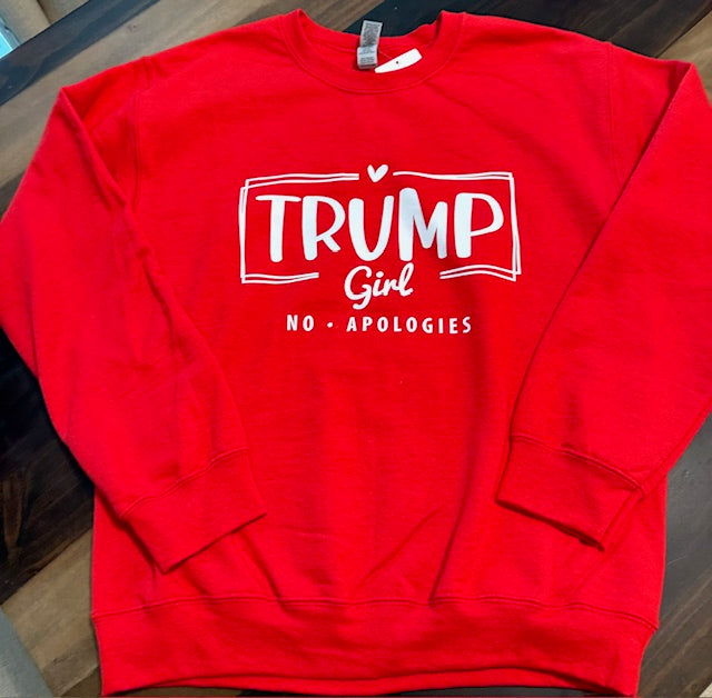 Trump Girl No. Apologies Sweatshirt in Red or Navy Blue Color