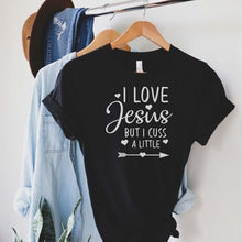 Load image into Gallery viewer, &quot;I Love Jesus But Cuss A Little&quot; White, Black, Mauve or Heather Grey T-Shirt and Black Lettering
